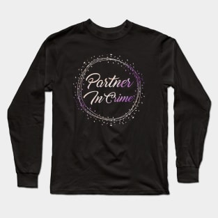 Partner In Crime Long Sleeve T-Shirt